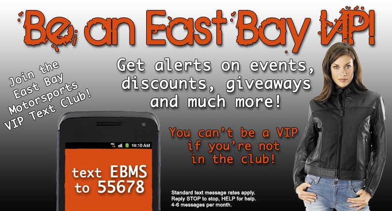 VIP Text Club at East Bay Motorsports